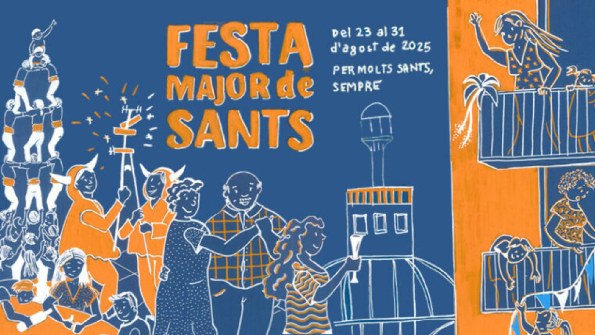 Festa major sants 2025 Festa major sants 2025